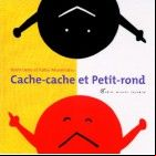 Cache-cache et Petit-rond